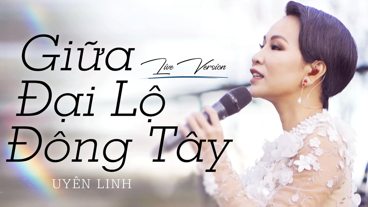 giua-dai-lo-dong-tay-uyen-linh
