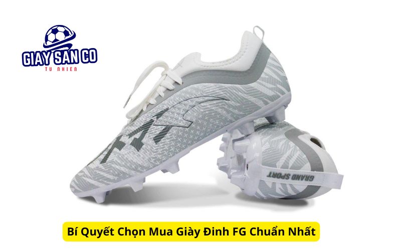 Bí Quyết Chọn Mua Giày Đinh FG Chuẩn Nhất