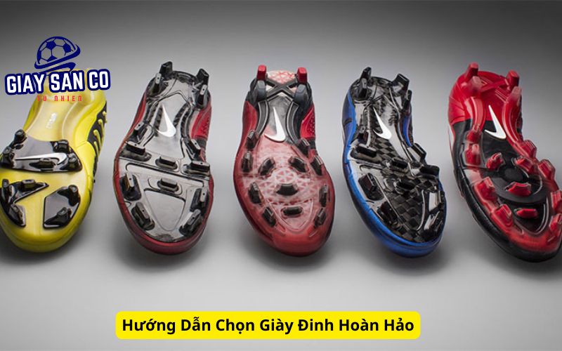 Hướng Dẫn Chọn Giày Đinh Hoàn Hảo