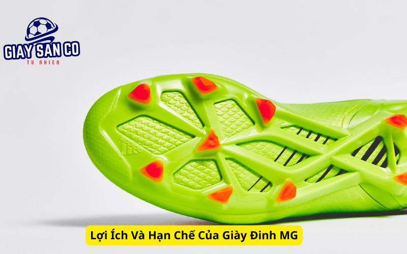 Lợi Ích Và Hạn Chế Của Giày Đinh MG