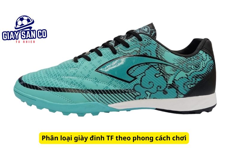 Phân loại giày đinh TF theo phong cách chơi