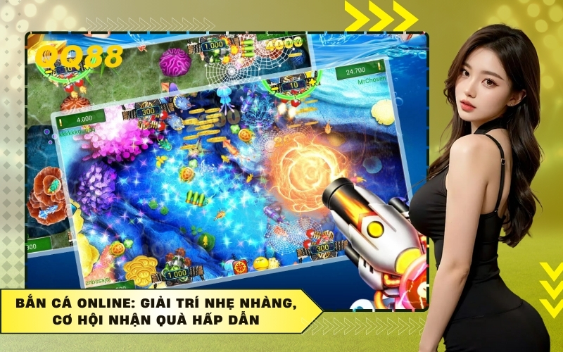 Bắn Cá Online: Giải Trí Nhẹ Nhàng, Cơ Hội Nhận Quà Hấp Dẫn