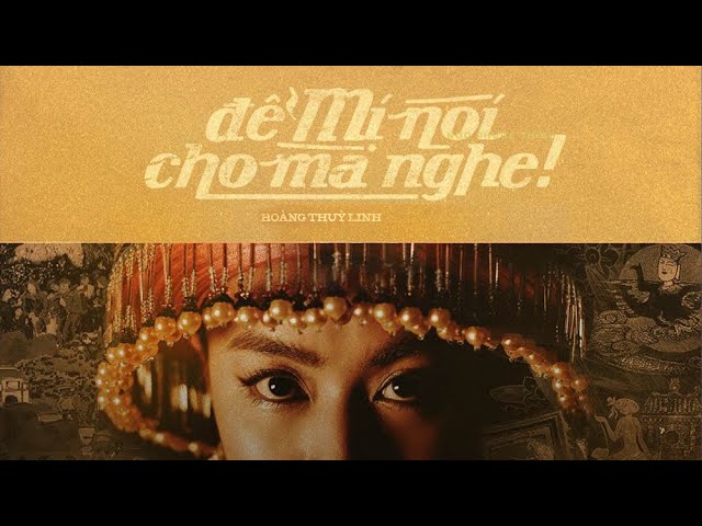 de-mi-noi-cho-ma-nghe-hoang-thuy-linh
