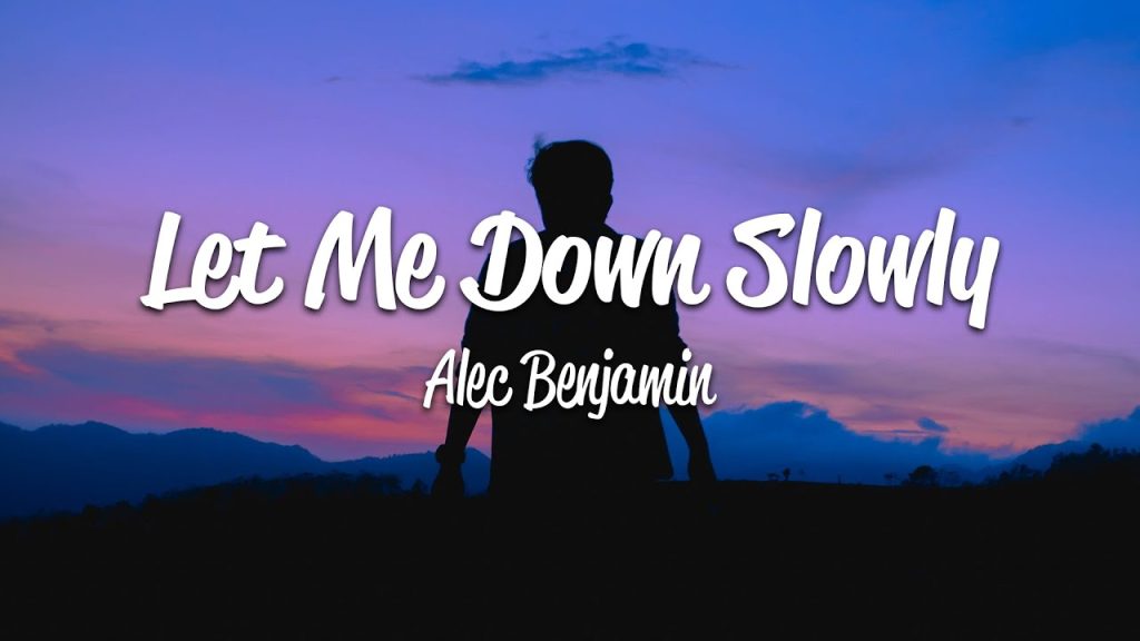 let-me-down-slowly